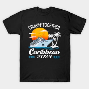 Cruisin Together Caribbean Cruise 2024 Family Vacation T-Shirt